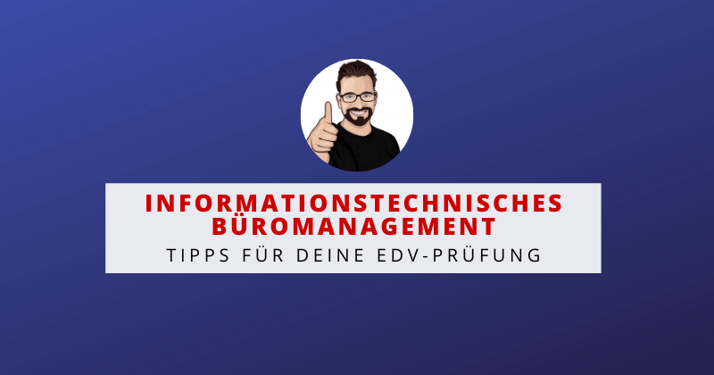Informationstechnisches Büromanagement - 5 Tipps, um die IHK-Prüfung Teil 1 zu rocken | Kauffrau für Büromanagement Informationstechnisches Büromanagement - 5 Tipps, um die IHK-Prüfung Teil 1 zu rockenn | Kauffrau für Büromanagemen