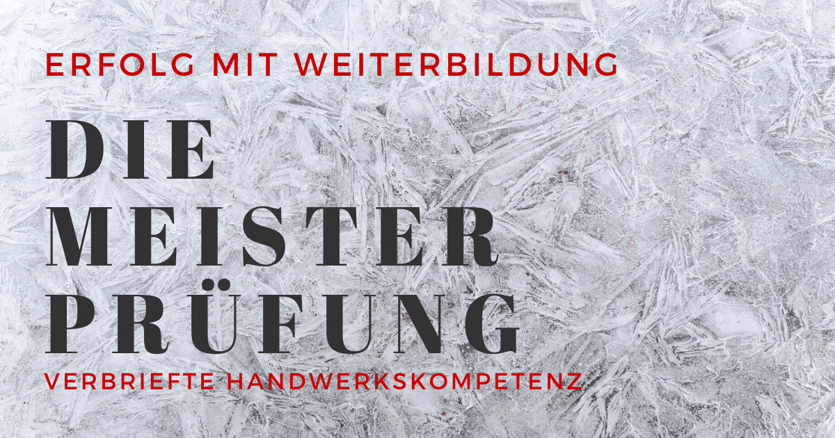 Die Meisterprüfung - Aufbau, Struktur und Kosten der Meisterprüfung Die Meisterprüfung - Aufbau, Struktur und Kosten der Meisterprüfung